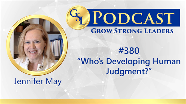 380: Who’s Developing Human Judgment?